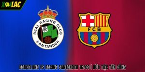Barcelona Vs Racing Santander 16/09 | Bữa Tiệc Tấn Công