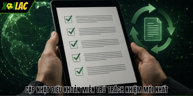 Cập nhật điều khoản miễn trừ trách nhiệm mới nhất