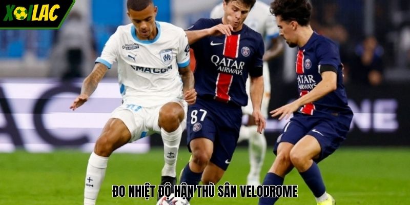 Đo nhiệt độ hận thù sân Velodrome