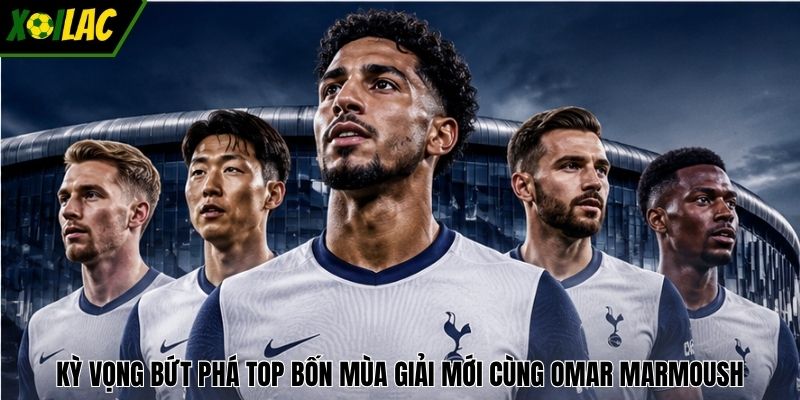 Kỳ vọng bứt phá top bốn mùa giải mới cùng Omar Marmoush