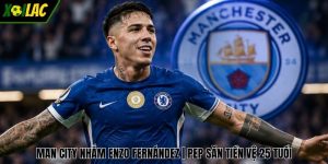 Man City Nhắm Enzo Fernández | Pep Săn Tiền Vệ 25 Tuổi