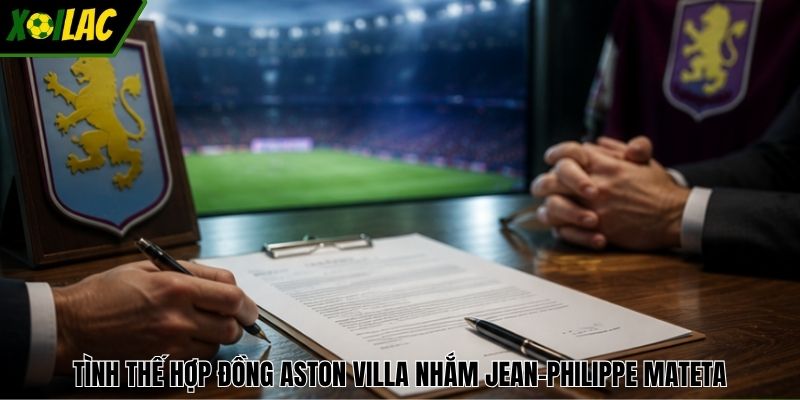 Tình thế hợp đồng Aston Villa nhắm Jean-Philippe Mateta